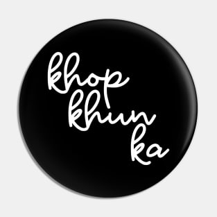 khop khun ka - white Pin