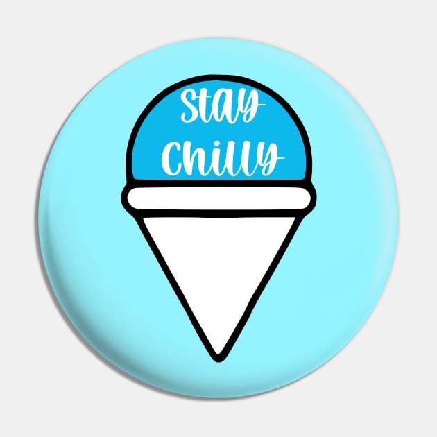 Stay Chilly Pin by KayBee Gift Shop