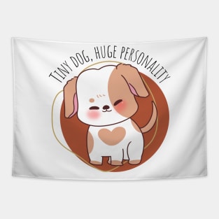 Tiny dog, huge personality Tapestry