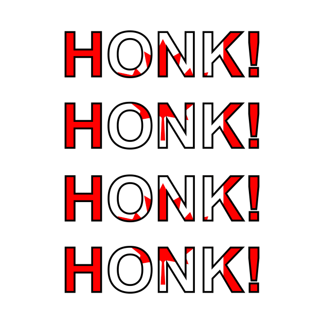 HONK! HONK! HONK! HONK! by Malicious Defiance