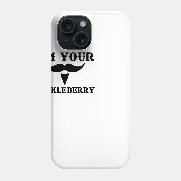 I'm Your Huckleberry Phone Case by WinterWolfDesign