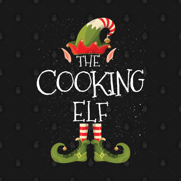 Discover Cooking Elf Family Matching Christmas Group Funny Gift - Elf Christmas - T-Shirt