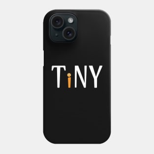 tiny Phone Case