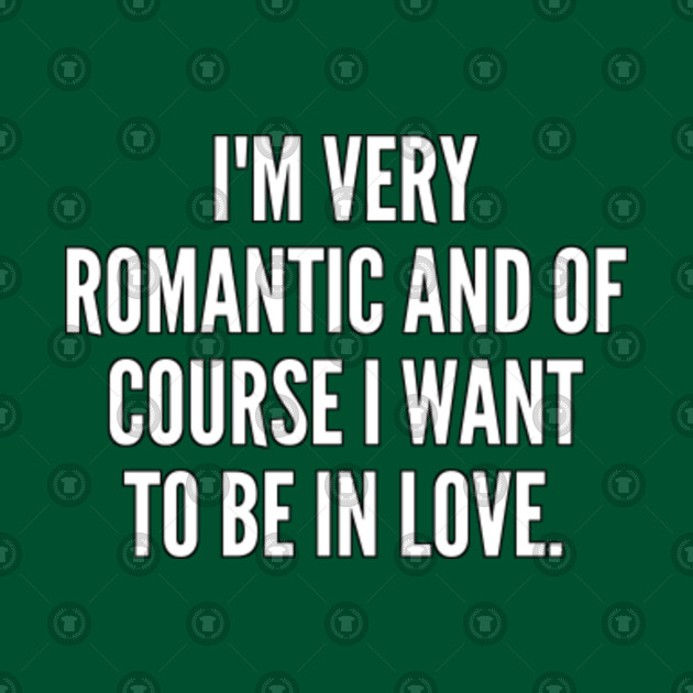 I Want To Be In Love - love quotes