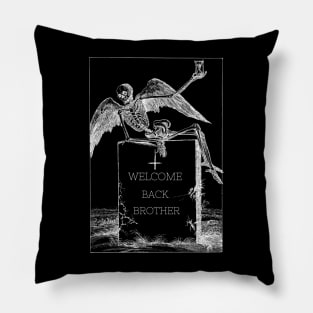 welcome back brother, welcome back brother shirt styles for your gift Pillow