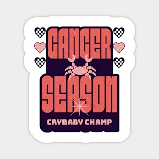 Cancer Season Y2K Aesthetic Crybaby Champ Zodiac Sign Magnet