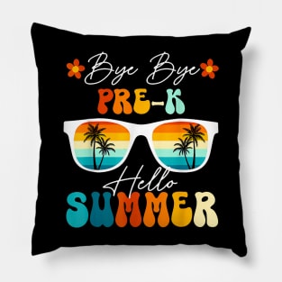 Bye Bye Pre K Hello Summer Last Day Of School Pillow