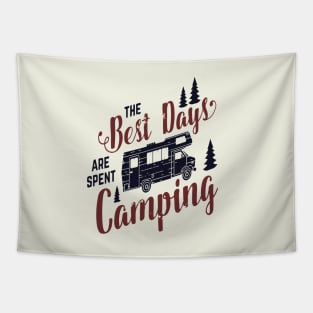 The best days are spent camping. Tapestry