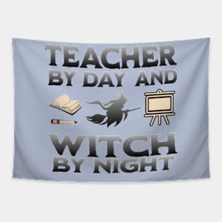 Teacher by day Witch by night Tapestry