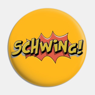 Schwing! Pin