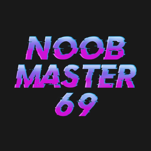 Noobmaster69 by VanHand