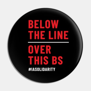 IATSE - Below the Line Is Over This BS Pin