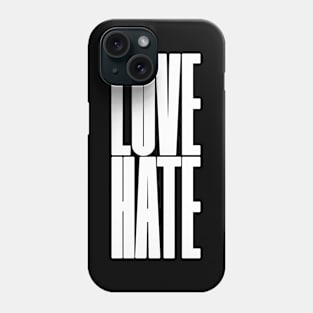love and hate Phone Case