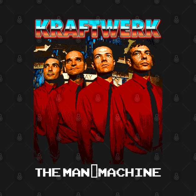 The Man-Machine Kraftwerk by Bootlegheavens