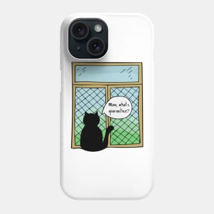 Hand Drawn Illustrations Cat At the Window Mom What is Quarantine Cat Gift Phone Case