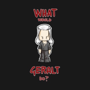 WW Geralt do? T-Shirt