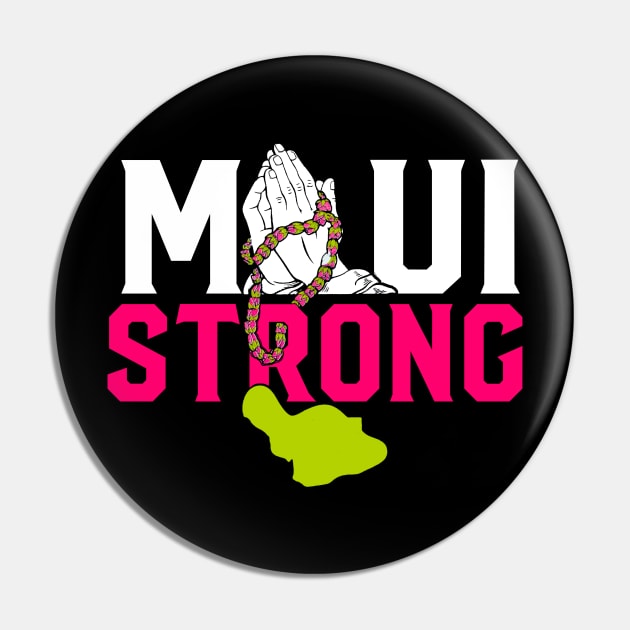 maui strong - Pray For Maui Hawaii Strong Maui Wildfire Support Pin by TrikoNovelty