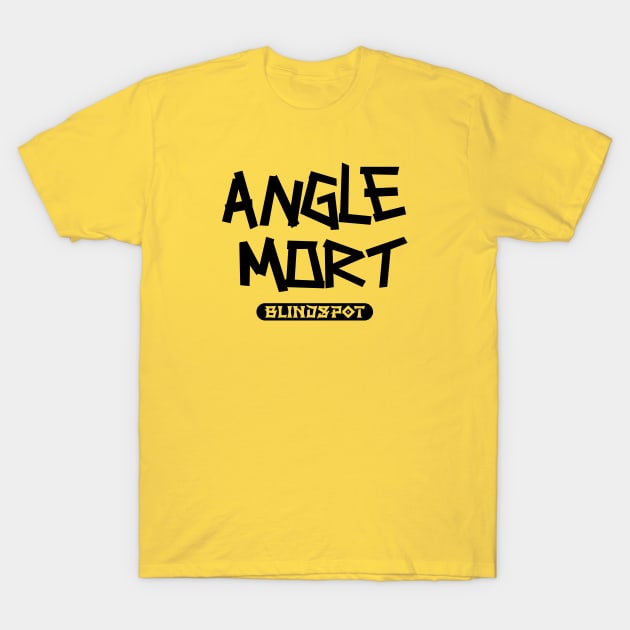 Angle Mort - Blindspot - T-Shirt