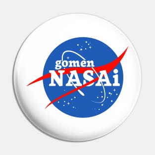 Gomen Nasai Pin