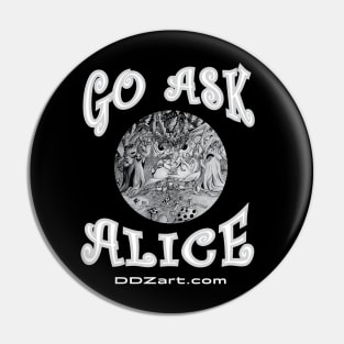 Go Ask Alice Pin