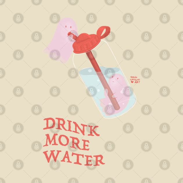 Drink More Water by SarahWrightArt