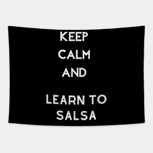 Keep Calm and learn to salsa Tapestry