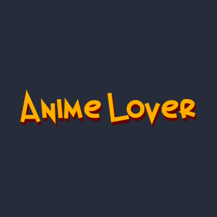 Anime Lover T-Shirt