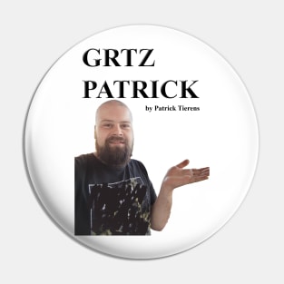 GRTZ BY PATRICK Pin