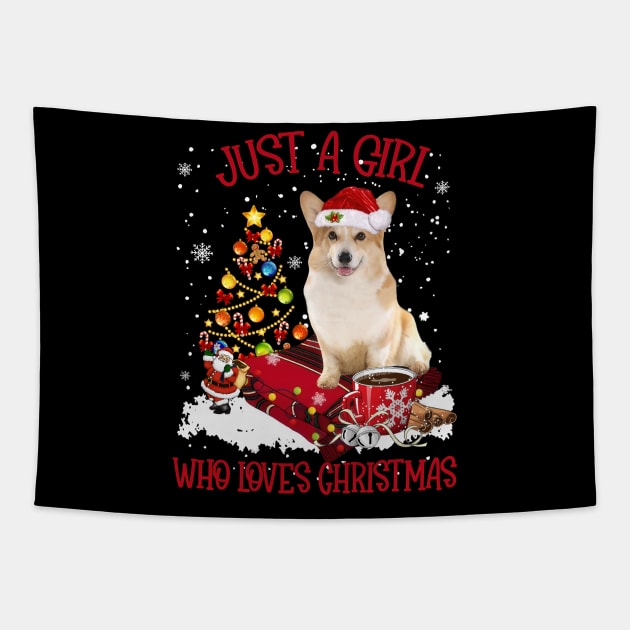 Corgi Just A Girl Who Loves Christmas Tapestry by TATTOO project