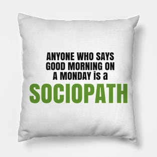 Demotivated quotes Pillow