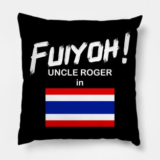 Uncle Roger World Tour - Fuiyoh - Thailand Pillow