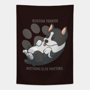 Boston terriers, nothing else matters Tapestry