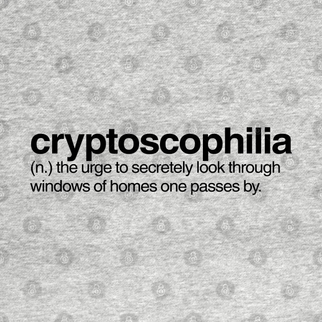 Disover Cryptoscophilia - Word Of The Day - T-Shirt