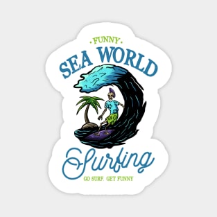 Funny Surfing Sea World Magnet