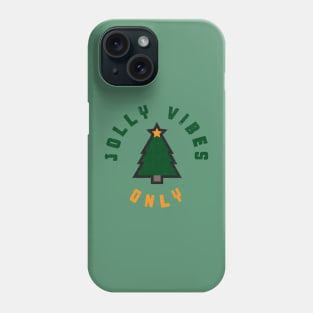 Jolly Vibes Only Phone Case