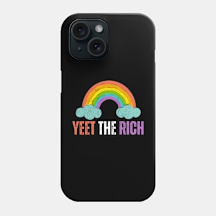 Yeet The Rich Pride Month Phone Case