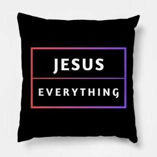 Jesus Over Everything | Christian Pillow