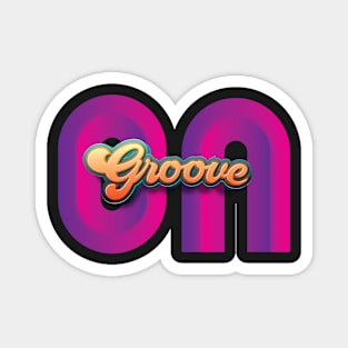 Groove ON Magnet