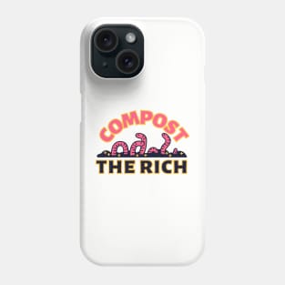 Compost the Rich Worm Phone Case