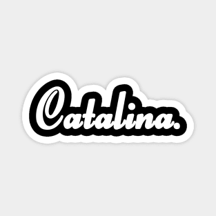 Name Catalina Magnet