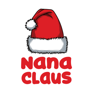 Fun Nana Gift - Nana Claus T-Shirt