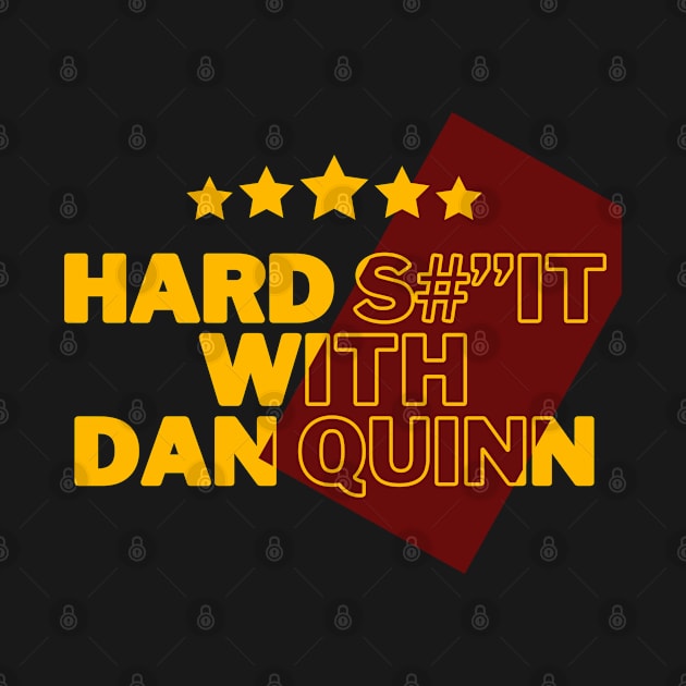 HARD SHIT WITH DAN QUINN by Lolane