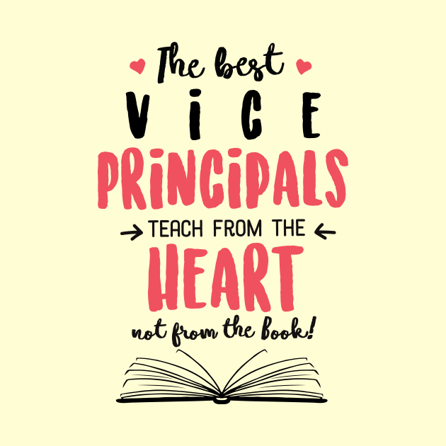 The best Vice Principals teach from the Heart Quote by BetterManufaktur