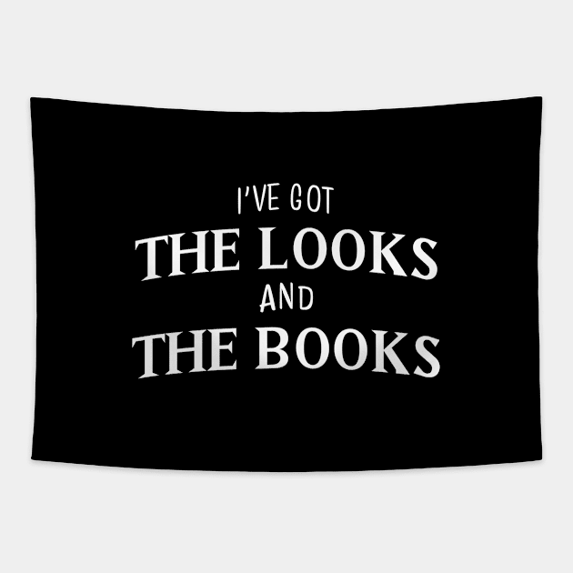 I've got the looks and the books || White Tapestry by Mad Swell Designs