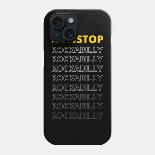 Nonstop Rockabilly Music Phone Case