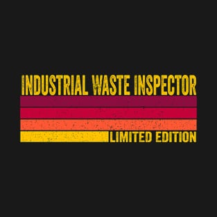 Industrial Waste Inspector Gift T-Shirt