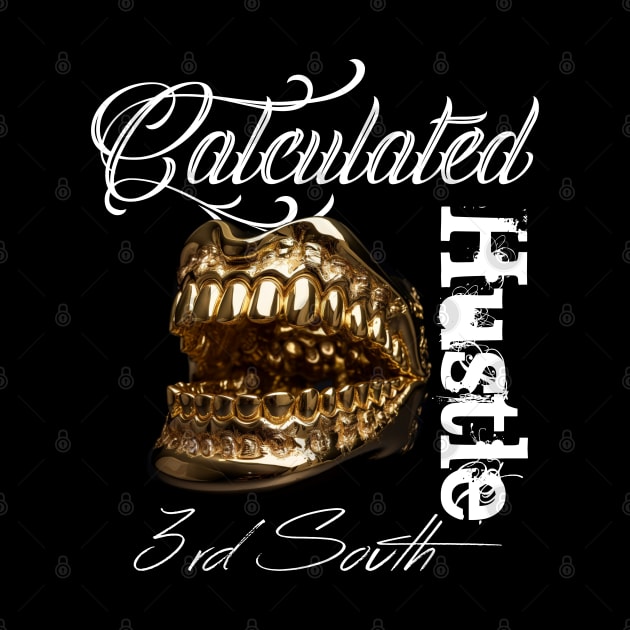 Calculated Hustle by Tru Champs