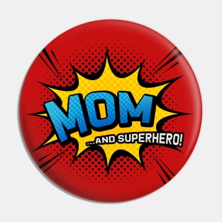 Mom & Superhero - Comic Book Style Mother Gift Pin