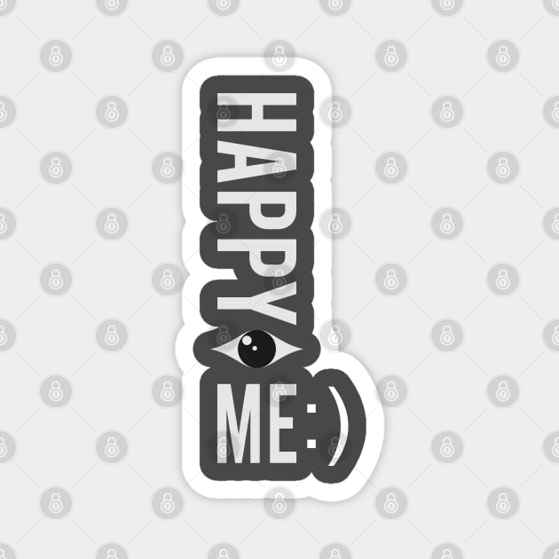 Happy Me Magnet by Markyartshop