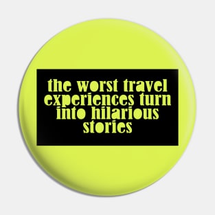 Traveling and Humor Pin